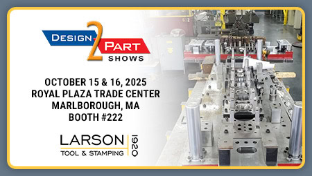 Larson tool & stamping company to exhibit at design-2-part show in marlborough, ma