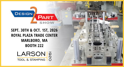 Larson tool & stamping company to exhibit at design-2-part show in marlborough, ma